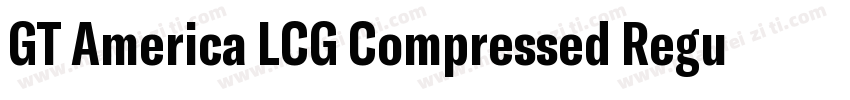 GT America LCG Compressed Regular字体转换